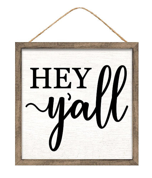 Hey Y'all Hanging Sign - MDF - 10" x 10" - White / Black / Brown